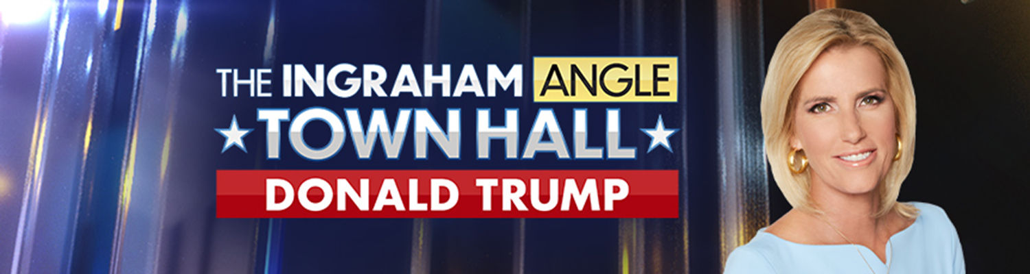 Art for 'The Ingraham Angle' town hall with Donald Trump