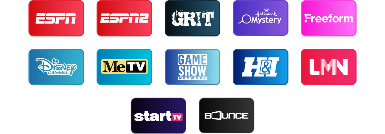ESPN, ESPN2, Grit, Hallmark Mystery, Freeform, Disney Channel, MeTV, Game Show Network, H&I, LMN, Start TV, Bounce