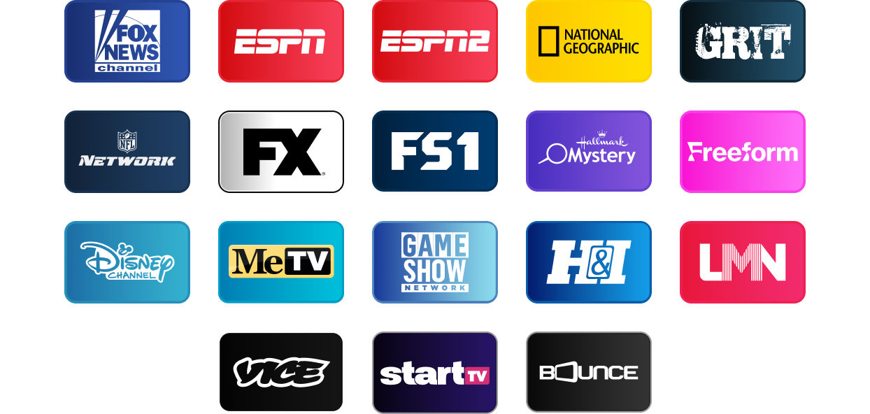 FOX News Channel, ESPN, ESPN2, National Geographic, Grit, NFL Network, FX, FS1, Hallmark Mystery, Freeform, Disney Channel, MeTV, Game Show Network, H&I, LMN, Vice, Start TV, Bounce