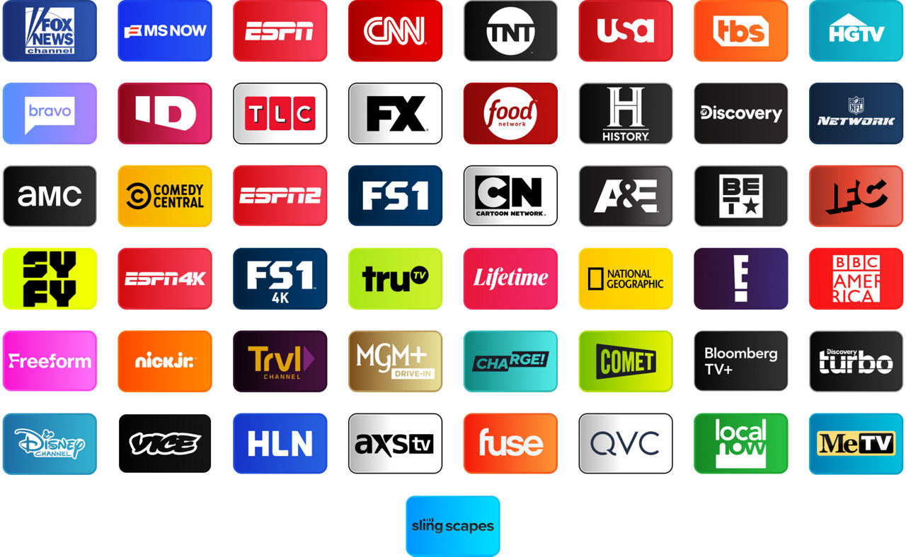 FOX News, MSNOW, ESPN, CNN, TNT, USA, TBS, HGTV, Bravo, Investigation Discovery, TLC, FX, Food Network, History Channel, Discovery Channel, NFL Network, AMC, Comedy Central, ESPN2, FS1, Cartoon Network, A&E, BET, IFC, SYFY, ESPN3, ESPN4K, FS14K, Tru TV, Lifetime, National Geographic, E!, BBC America, Freeform, Nick Jr., Travel Channel, MGM+ Drive In, Charge!, Comet, Bloomberg TV+, Discovery Turbo, Disney Channel, MeTV, Vice, HLN, AXS TV, Fuse, QVC, Local Now, MeTV, Slingscapes
