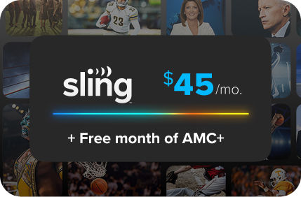 Half off your first month, get Sling starting at $23 for your first month plus a free month of AMC+