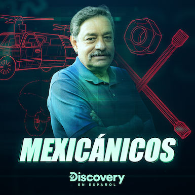 Poster image of Mexicanicos on Discovery en Espanol