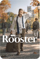 HBO Original series poster for Rooster.