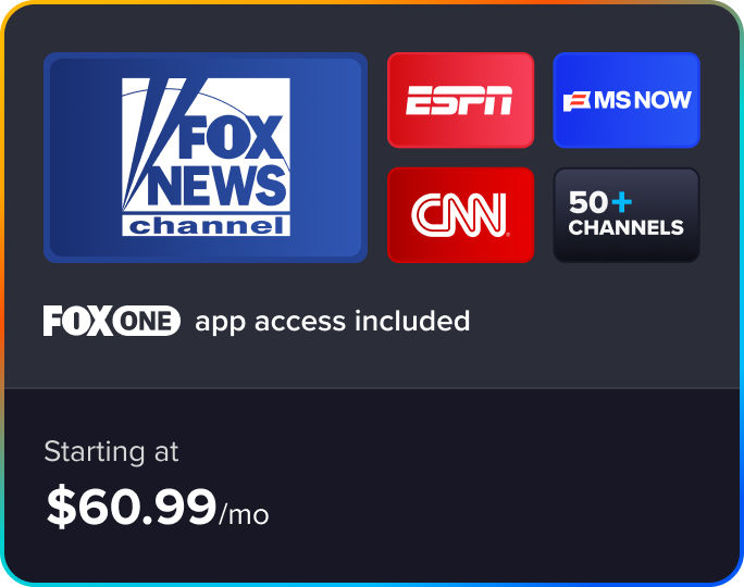 Sling plan card including Fox One app access with Fox News, ESPN, MSNBC, and CNN, starting at $60.99/mo with 50 plus channels