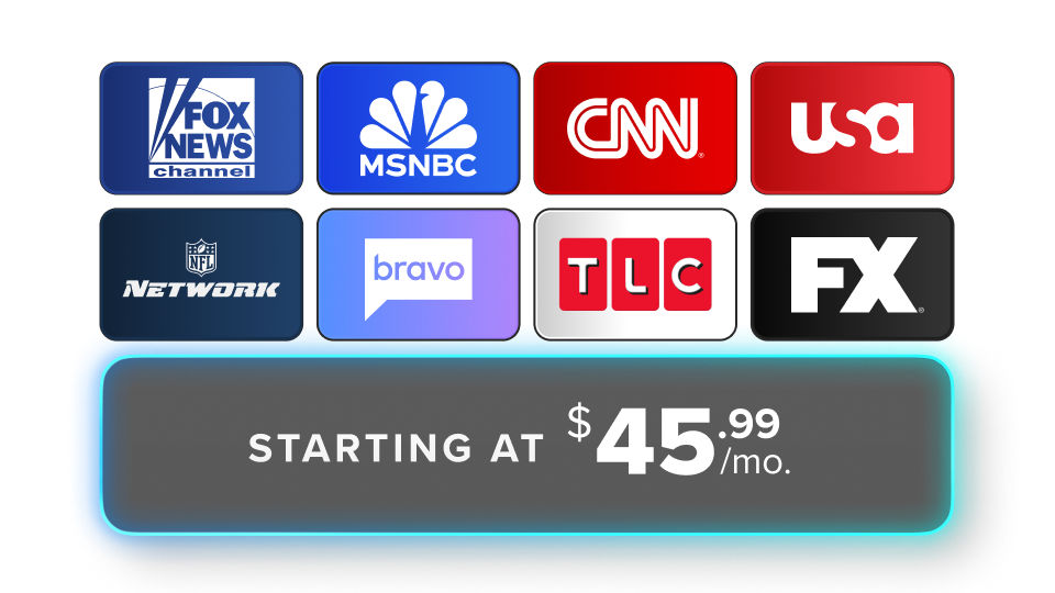 Sling Blue Starting at $45.99/month.  Channels on Sling Blue include FOX News, MSNBC, Bravo, NFL Network, USA