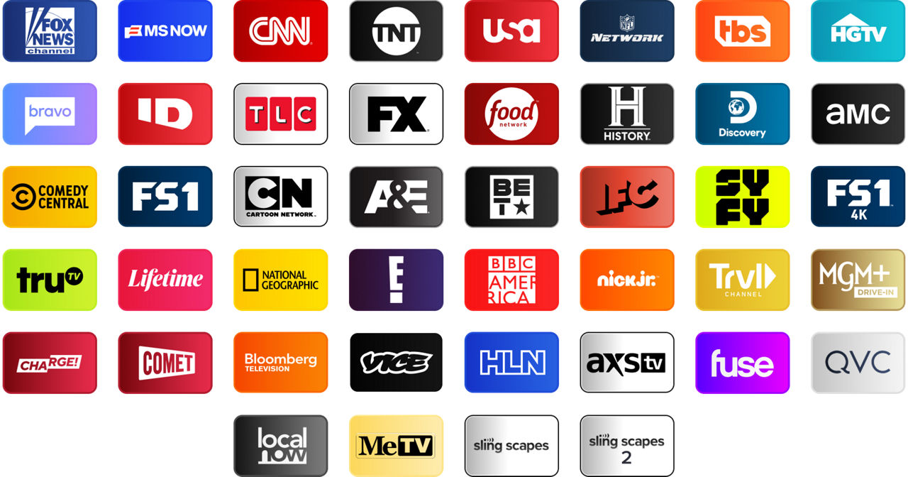 Fox News, MSNOW, ESPN, CNN, TNT, USA, NFL Network, TBS, HGTV, Bravo, Investigation Discovery, TLC, FX, Food Network, History Channel, Discovery Channel, AMC, Comedy Central, FS1, Cartoon Network (Adult Swim), A&E, BET, IFC, SYFY, FS1, Tru TV, Lifetime, National Geographic, E!, BBC America, Nick Jr., Travel Channel, MGM+ Drive-In, Charge!, Comet, Bloomberg TV+, Vice, HLN, AXS TV, Fuse, QVC, Local Now, MeTV, Slingscapes
