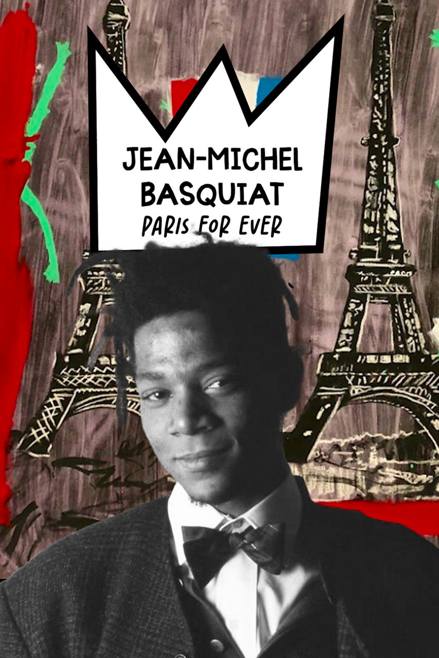 Jean-Michel Basquiat: Paris For Ever